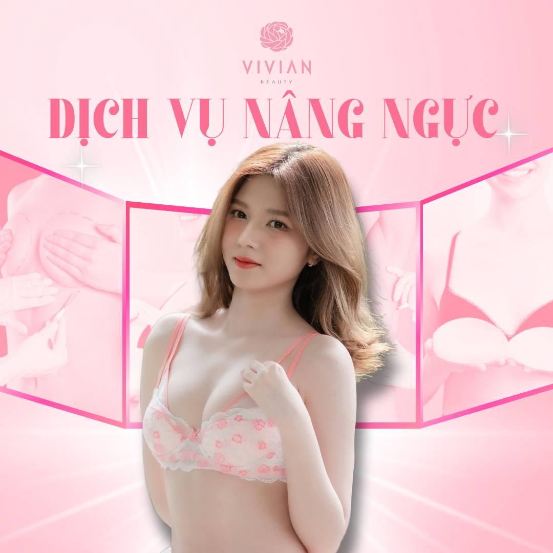 dịch vụ nâng ngực vivian