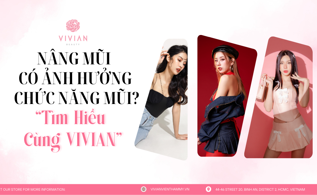 nâng mũi ở vivian có ảnh hưởng tới chức năng mũi không