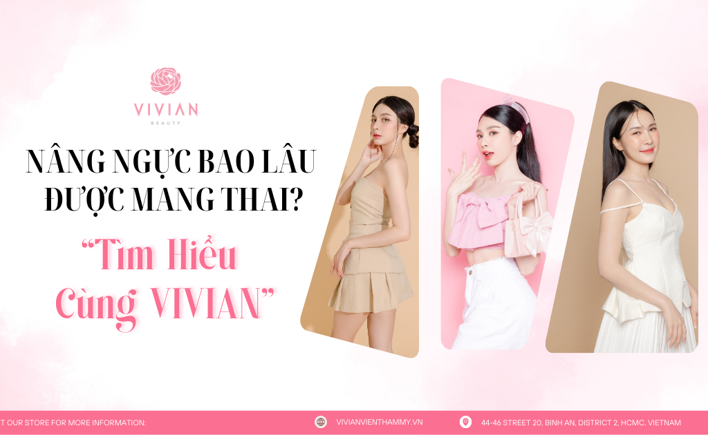 Nâng ngực bao lâu được mang thai?