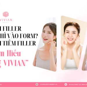 Tiêm Filler bao lâu thì vào form? Lưu ý chị em cần biết trước khi lựa chọn tiêm Filler
