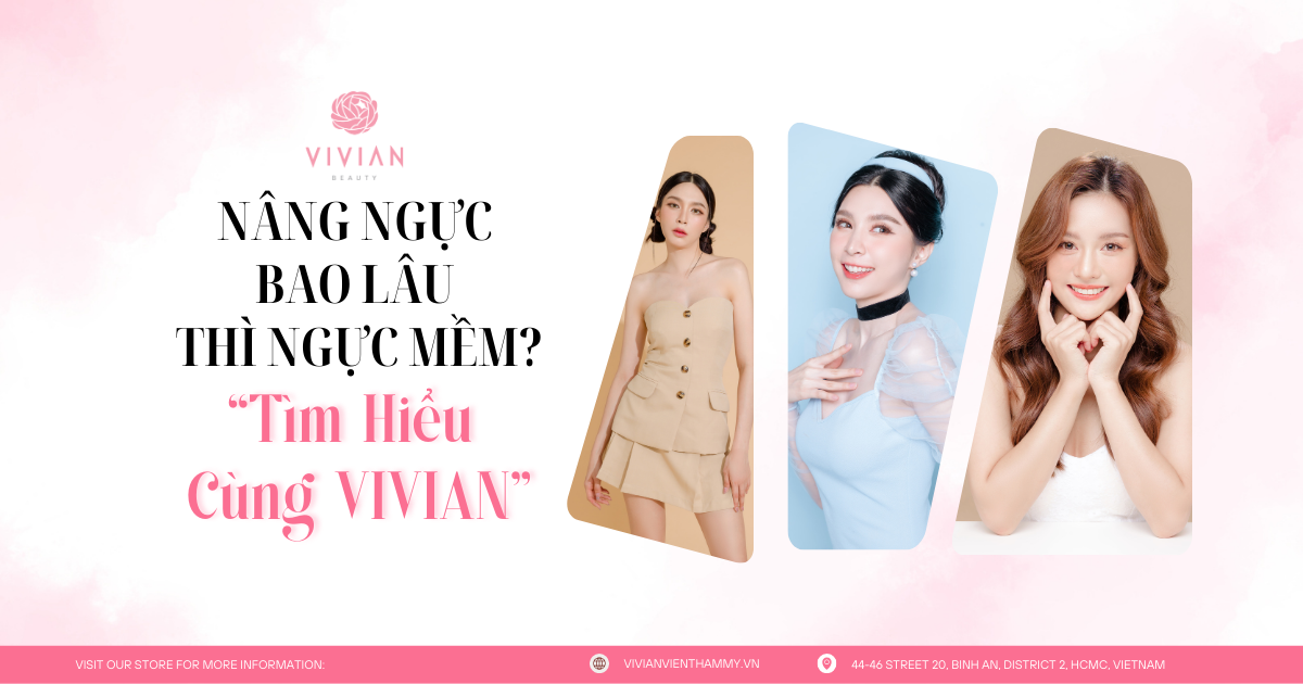 nâng ngực bao lâu thì ngực mềm?